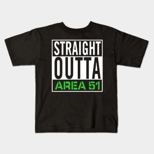 Straight Outta Area 51 Kids T-Shirt